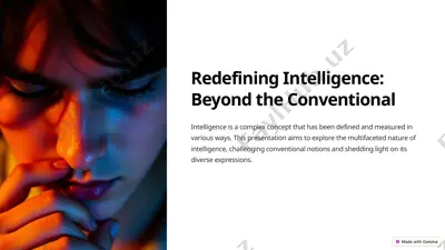 redefining intelligence: beyond the conventional — PPTX