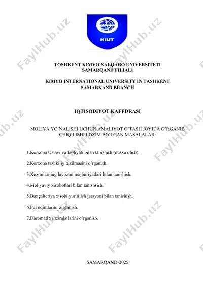 moliya yonalishi uchun amaliyot o'tash joyida organib chiqilishi lozim bo'lgan masalalar — DOCX