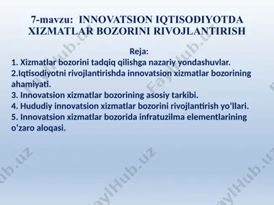 innovatsion iqtisodiyotda xizmatlar bozorini rivojlantirish — PPTX