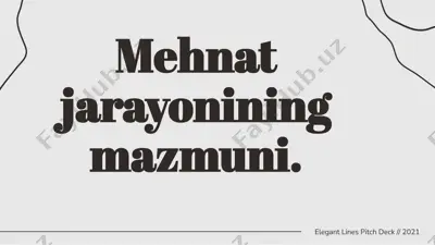 mehnat jarayonining mazmuni. — PPTX
