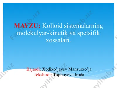 kolloid sistemalarning molekulyar-kinetik va spetsifik xossalari — PPTX