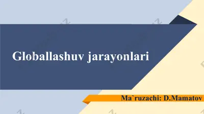 globallashuv jarayonlari — PPTX