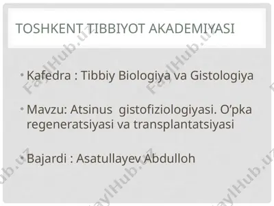 atsinus gistofiziologiyasi. o’pka regeneratsiyasi va transplantatsiyasi — PPTX