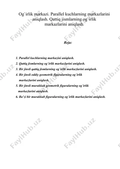 og`irlik markazi. parallel kuchlarning markazlarini aniqlash. qattiq jismlarning og`irlik markazlarini aniqlash. — DOC
