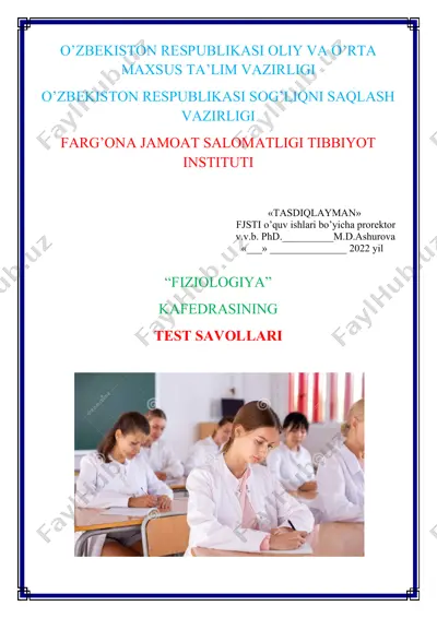 fiziologiya fanidan talabalarning o’zlashtirish darajasini baxolash uchun tuzilgan test savollari — PDF