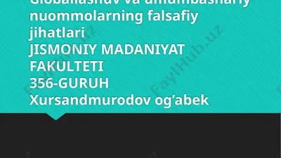globallashuv va umumbashariy nuommolarning falsafiy jihatlari — PPTX