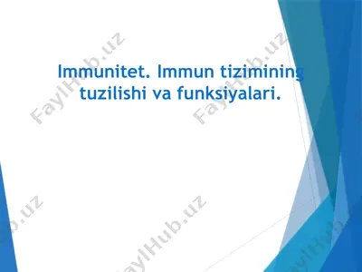 immunitet va immun tizimining tuzilishi va funksiyalari — PPTX