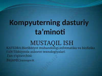 kompyuterning dasturiy ta’minoti — PPTX