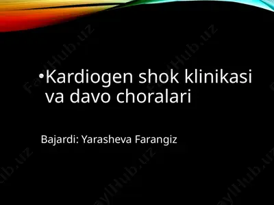 kardiogen shok klinikasi va davo choralari — PPTX