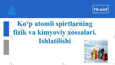 ko‘p atomli spirtlarning fizik va kimyoviy xossalari — PPTX