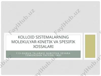 kolloid sistemalarning molekulyar-kinetik va spesifik xossalari — PPTX