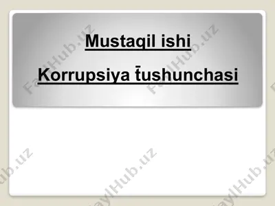 korrupsiya tushunchasi — PPTX