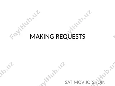 making requests — PPTX