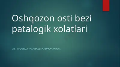 oshqozon osti bezi yallig'lanishi nima? — PPTX