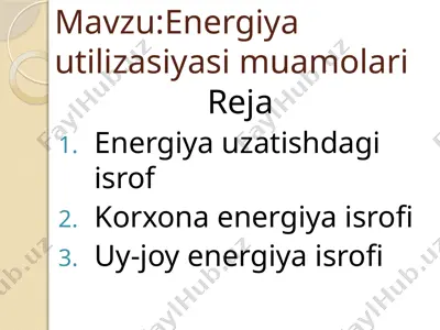 energiya utilizasiyasi muamolari — PPT