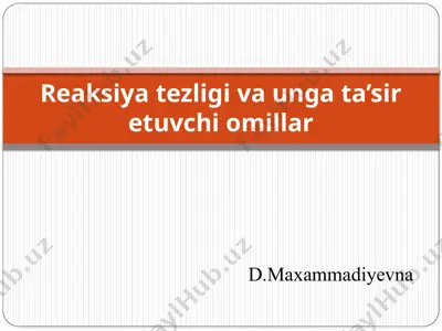 reaksiya tezligi va unga ta’sir etuvchi omillar — PPTX