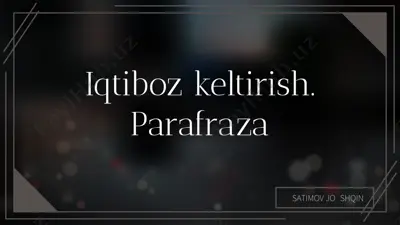 iqtiboz keltirish. parafraza — PPTX