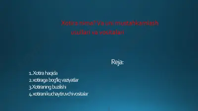 xotira nima? va uni mustahkamlash usullari va vositalari — PDF