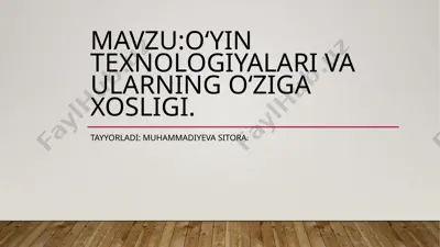 o'yin texnologiyalari va ularning o‘ziga xosligi — PPTX