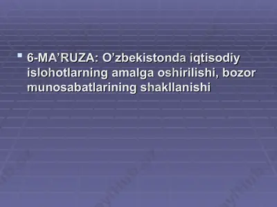 ma’ruza: o’zbekistonda iqtisodiy islohotlarning amalga oshirilishi, bozor munosabatlarining shakllanishi — PPT