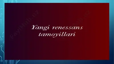 yangi renesans tamoyillari — PPTX