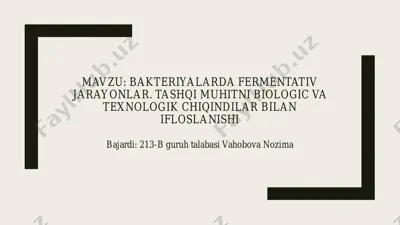 bakteriyalarda fermentativ jarayonlar. tashqi muhitni biologic va texnologik chiqindilar bilan ifloslanishi — PDF