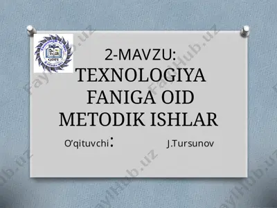 texnologiya faniga oid metodik ishlar — PPTX
