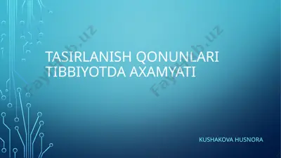 tasirlanish qonunlari tibbiyotda axamyati — PPTX