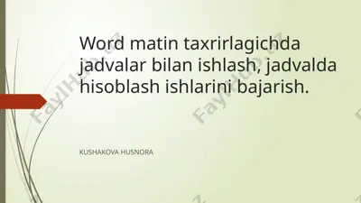 word ma'tni jadval va grafiklar bilan ishlash — PPTX