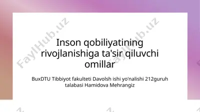 inson qobiliyatining rivojlanishiga ta'sir qiluvchi omillar — PPTX