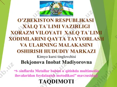 "9-sinflarda metallar bobini o`qitishda multimedia ilovalaridan foydalanish metodikasi" — PPT