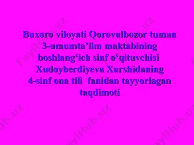 4-sinf ona tili fanidan tayyorlagan taqdimot — PPT