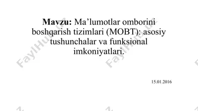 ma’lumotlar omborini boshqarish tizimlari (mobt): asosiy tushunchalar va funksional imkoniyatlari — PPTX