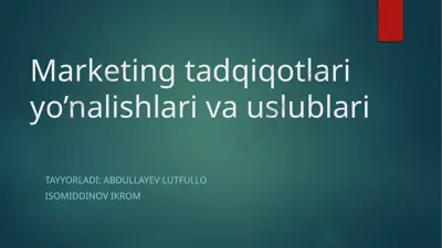 marketing tadqiqotlari yo’nalishlari va uslublari — PPTX