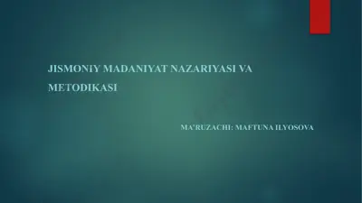 jismoniy madaniyat nazariyasi va metodikasi — PPTX