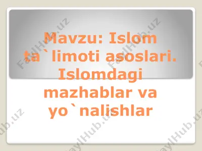 islam ta'limoti asoslari — PPTX