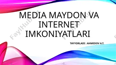 internet maydon va internet imkoniyatlari — PPTX