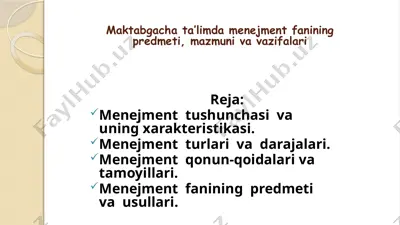 maktabgacha ta’limda menejment fanining predmeti, mazmuni va vazifalari — PPTX