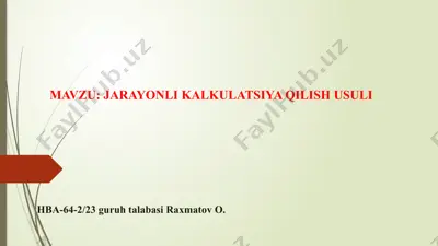 jarayonli kalkulatsiya qilish usuli — PPTX