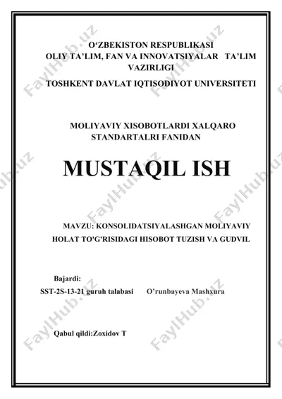 konsolidatsiyalashgan moliyaviy holat to'g'risidagi hisobot tuzish va gudvil — DOCX