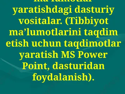 tibbiyotda grafik ma’lumotlar yaratishdagi dasturiy vositalar — PPT