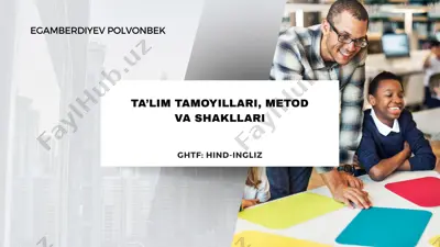ta’lim tamoyillari, metod va shakllari — PPTX