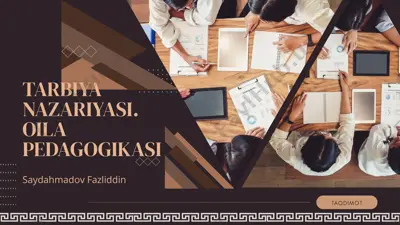 tarbiya nazariyasi. oilaviy pedagogika — PPTX
