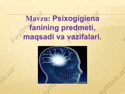 psixogigiena fanining predmeti, maqsadi va vazifalari — PPTX