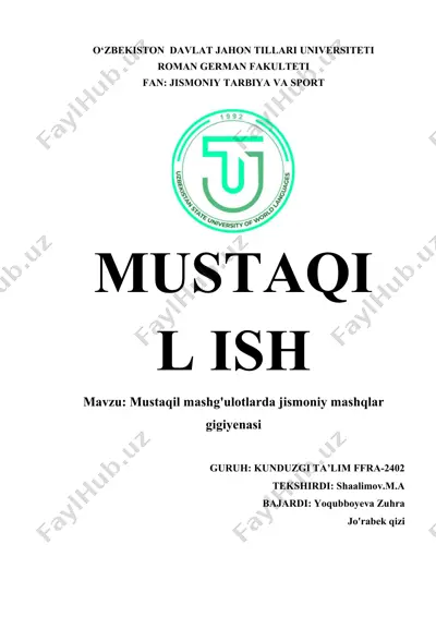 mustaqil mashg'ulotlarda jismoniy mashqlar gigiyenasi — DOCX
