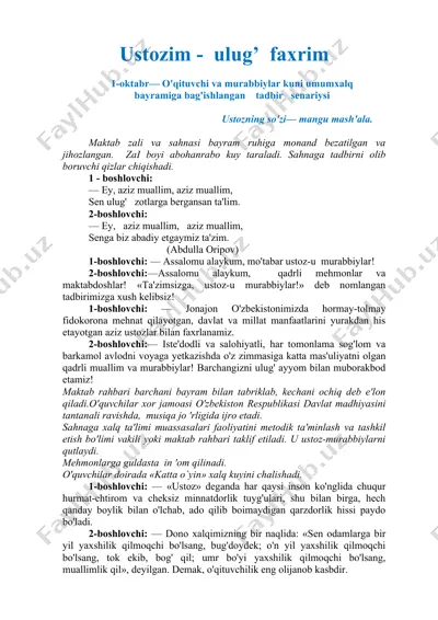 ustozim - ulug’ faxrim 1-oktabr— o'qituvchi va murabbiylar kuni umumxalq bayramiga bag'ishlangan tadbir senariysi — DOCX
