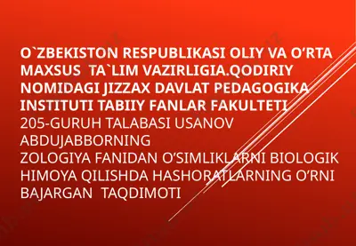 o’simliklarni biologik himoya qilishda hashoratlarning o’rni — PPTX