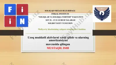 uzoq muddatli aktivlarni xarid qilish va ularning amortizatsiyasi mavzusida qilingan — PPTX