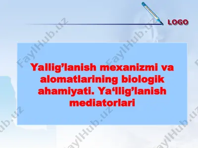 ya'llig'lanish mexanizmi va alomatlarining biologik ahamiyati — PPT