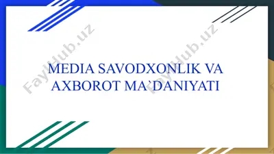 media savodxonlik va axborot ma`daniyati — PPTX